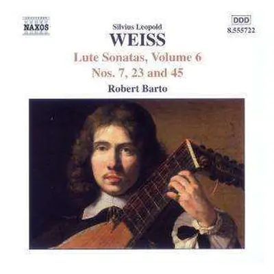 CD Sylvius Leopold Weiss: Lute Sonatas, Volume 6