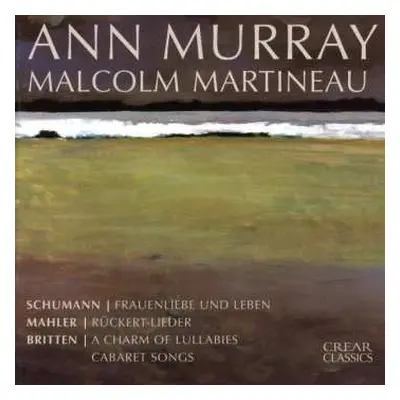 CD Ann Murray: Schumann • Mahler • Britten