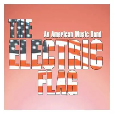 CD The Electric Flag: An American Music Band