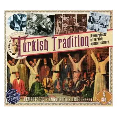 4CD Various: Turkish Tradition (Masterpieces Of Turkish Musical Culture)