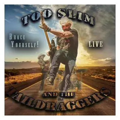 CD Too Slim And The Taildraggers: Brace Yourself! - Live