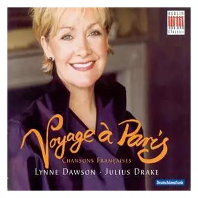 CD Lynne Dawson: Voyage à Paris: Chansons française