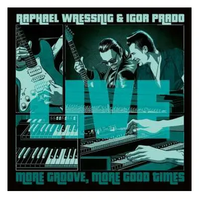 LP Raphael Wressnig: More Groove, More Good Times - Live CLR