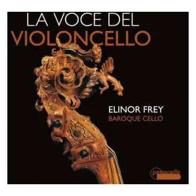 CD Elinor Frey: La Voce Del Violoncello