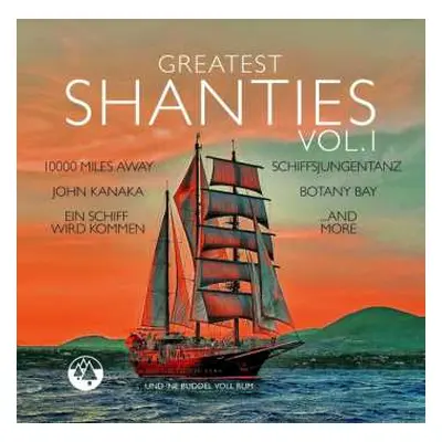 CD Various: Greatest Shanties Vol. 1 (und Ne Buddel Voll Rum)