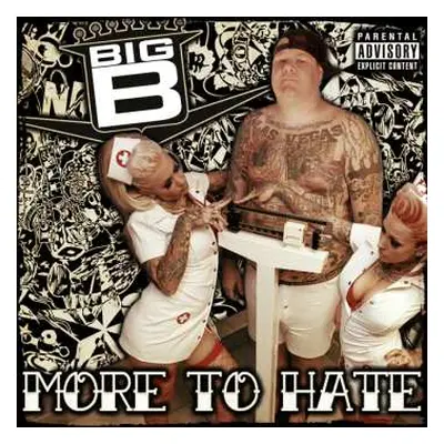 CD Big B: More To Hate