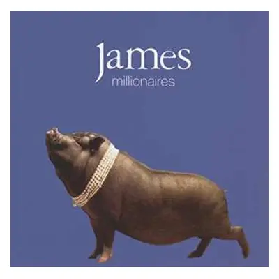 2LP James: Millionaires