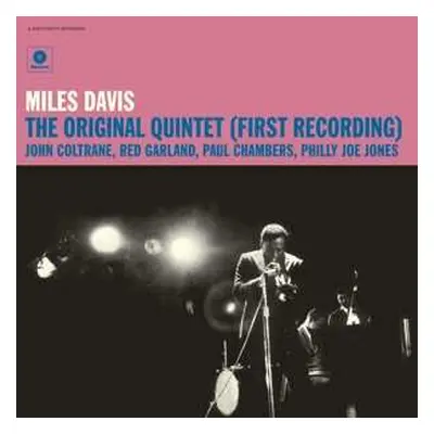 LP The Miles Davis Quintet: The Original Quintet (First Recording) LTD