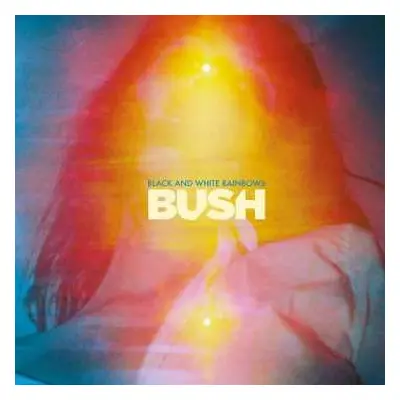 CD Bush: Black And White Rainbows