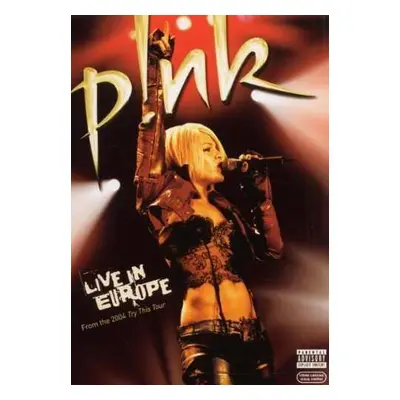 DVD P!NK: Live In Europe - From The 2004 Try This Tour