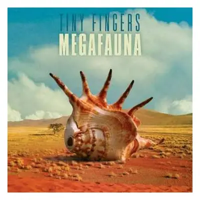 LP Tiny Fingers: Megafauna LTD | CLR