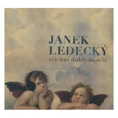 CD Janek Ledecký: Všichni Dobří Andělé