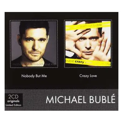 2CD Michael Bublé: Nobody But Me / Crazy Love