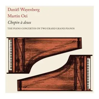 CD Daniel Wayenberg: Chopin à deux