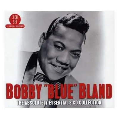 3CD Bobby Bland: Bobby "Blue" Bland The Absolutely Essential 3 CD Collection