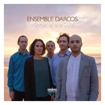 CD Ensemble Darcos: Ensemble Darcos - Mirror Of The Soul