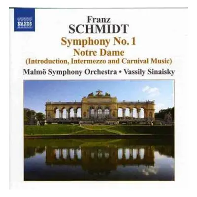 CD Franz Schmidt: Symphony No. 1 Notre Dame (Introduction, Intermezzo And Carnival Music)