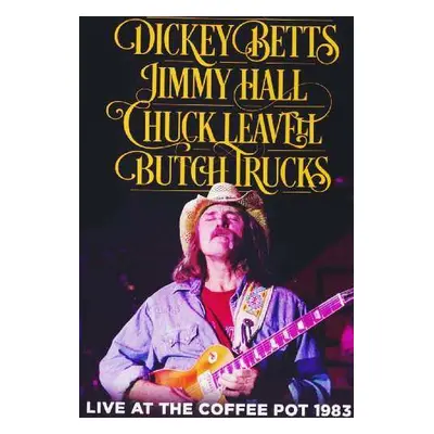 DVD Dickey Betts: Live At The Coffee Pot 1983