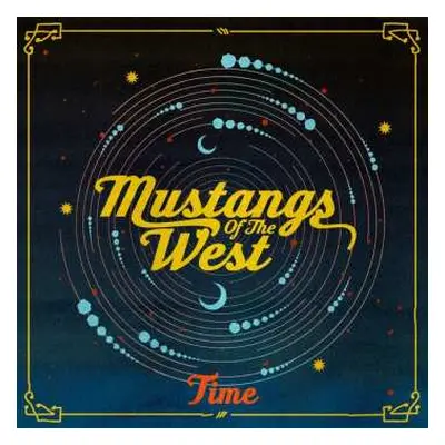 CD Mustangs Of The West: Time