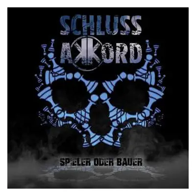 CD Schlussakkord: Spieler Oder Bauer