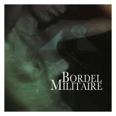 CD Bordel Militaire: Bordel Militaire