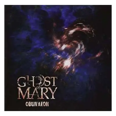 CD Ghost of Mary: Oblivaeon