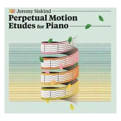 CD Jeremy Siskind: Perpetual Motion Etudes For Piano