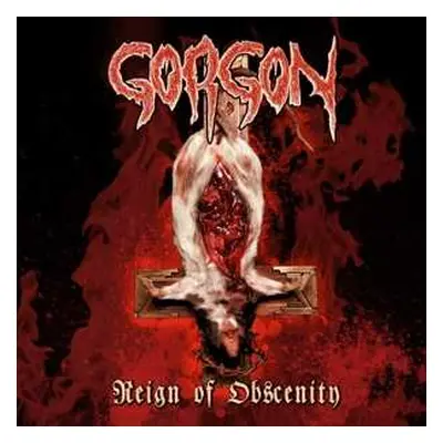 CD Gorgon: Reign Of Obscenity