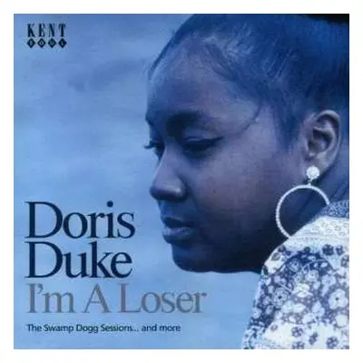 CD Doris Duke: I'm A Loser (The Swamp Dogg Sessions... And More)