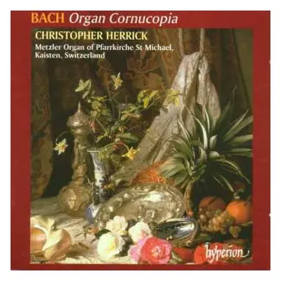 CD Johann Sebastian Bach: Organ Cornucopia