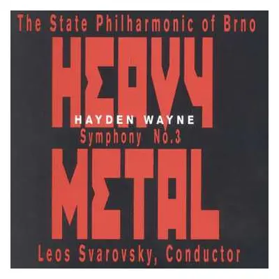 CD Hayden Wayne & The Philharmonic Of Brno: Symphony #3: Heavy Metal