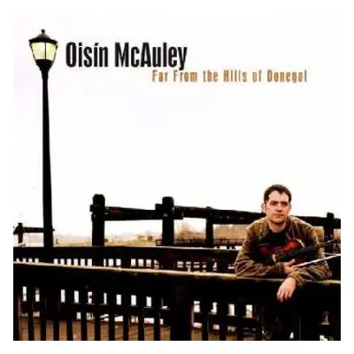 CD Oisin McAuley: Far From The Hills Of Donegal