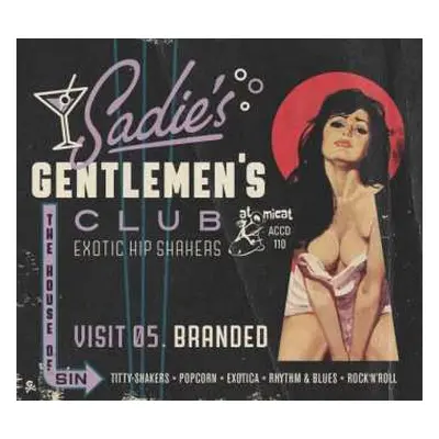 CD Various: Sadie's Gentlemen's Club - Visit 05. Branded