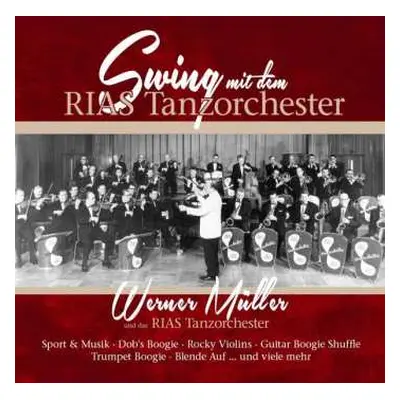 2CD Werner Müller Und Sein Orchester: Swing Mit Dem Rias Tanzorchester