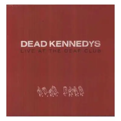 LP Dead Kennedys: Live At The Deaf Club