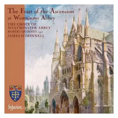 CD The Choir Of Westminster Abbey: The Feast Of Ascension At Westminster Abbey