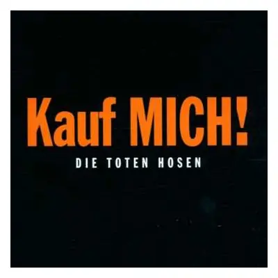 CD Die Toten Hosen: Kauf MICH!