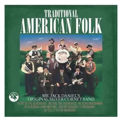 CD Mr. Jack Daniel's Original Silver Cornet Band: Traditional American Folk