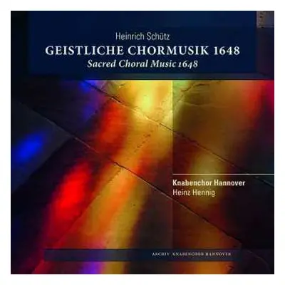 2CD Heinrich Schütz: Geistliche Chormusik 1648 (Sacred Choral Music 1648)