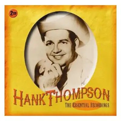 2CD Hank Thompson: The Essential Recordings