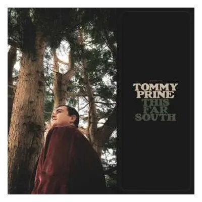 LP Tommy Prine: This Far South