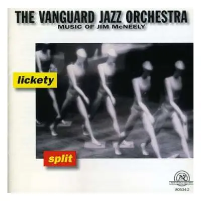 CD The Vanguard Jazz Orchestra: Lickety Split (Music of Jim McNeely)