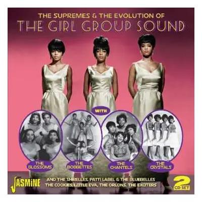 2CD The Supremes: Supremes & The Evolution Of The Girl Group Sound