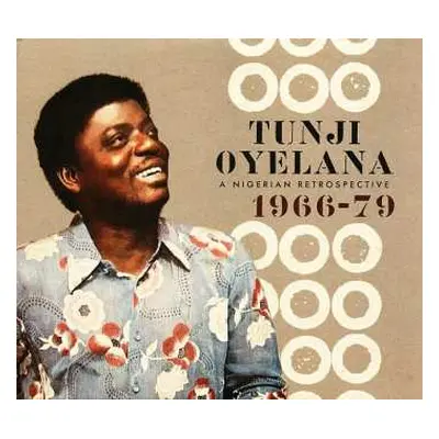 2CD Tunji Oyelana: A Nigerian Retrospective 1966-79