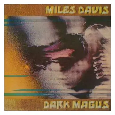 2LP Miles Davis: Dark Magus