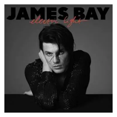 CD James Bay: Electric Light