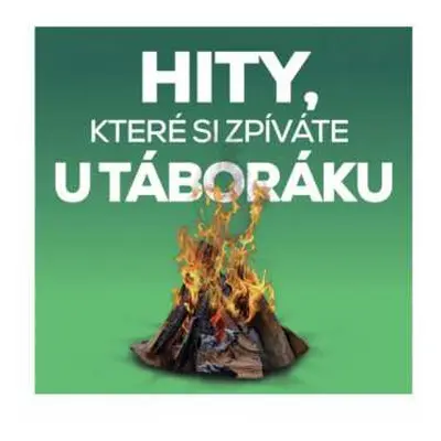 2CD Various: Hity, Které Si Zpíváte U Táboráku