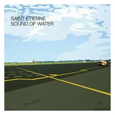 LP Saint Etienne: Sound Of Water