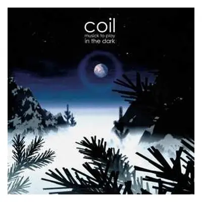 CD Coil: Musick To Play In The Dark