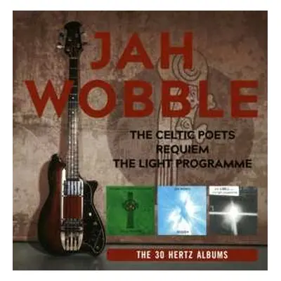 3CD/Box Set Jah Wobble: The 30 Hertz Albums (1-3)